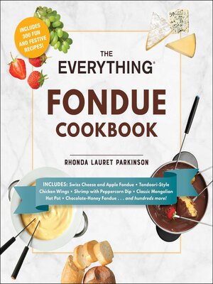 The Everything Fondue Cookbook - ebook